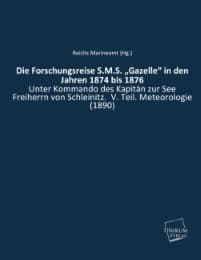 Cover von Die Forschungsreise S.M.S. Gazelle in den Jahren 1874 bis 1876