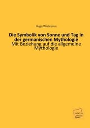 Cover von Die Symbolik von Sonne und Tag in der germanischen Mythologie