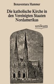 Cover von Die katholische Kirche in den Vereinigten Staaten Nordamerikas