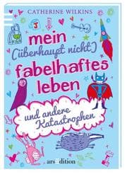 Cover von Mein (überhaupt nicht) fabelhaftes Leben und andere Katastrophen