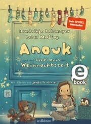 Cover von Anouk und das Geheimnis der Weihnachtszeit (Anouk 3)