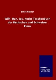 Cover von Wilh.Dan.Jos.Kochs Taschenbuch der Deutschen und Schweizer Flora