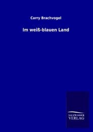 Cover von Im weiß-blauen Land