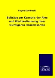 Cover von Beiträge zur Kenntnis der Aloe und Wertbestimmung ihrer wichtigeren Handelssorten