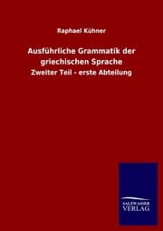 Cover von Ausführliche Grammatik der griechischen Sprache
