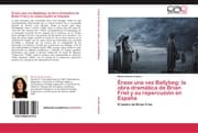 Cover von Érase una vez Ballybeg: la obra dramática de Brian Friel y su repercusión en España