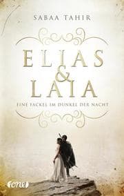 Cover von Elias & Laia - Eine Fackel im Dunkel der Nacht