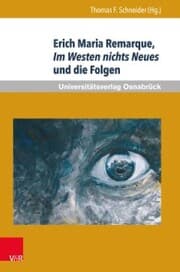 Cover von Erich Maria Remarque, Im Westen nichts Neues und die Folgen
