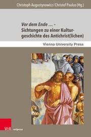Cover von Vor dem Ende - Sichtungen zu einer Kulturgeschichte des Antichrist(lichen)