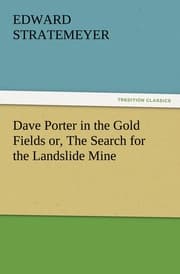 Cover von Dave Porter in the Gold Fields or, The Search for the Landslide Mine