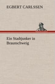 Cover von Ein Stadtjunker in Braunschweig