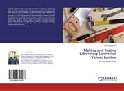 Cover von Making and Testing Laboratory Laminated Veneer Lumber
