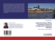 Cover von Industrial Dairy Whey Treatment Using an Integrated Treatment Module
