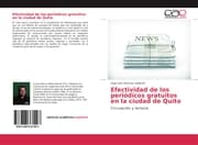 Cover von Efectividad de los periódicos gratuitos en la ciudad de Quito