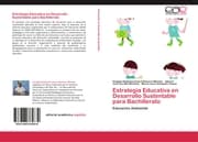 Cover von Estrategia Educativa en Desarrollo Sustentable para Bachillerato