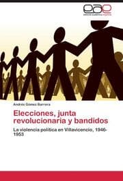 Cover von Elecciones, junta revolucionaria y bandidos