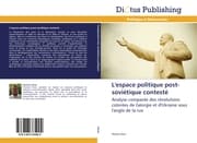 Cover von L'espace politique post-soviétique contesté