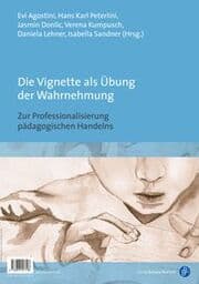 Cover von Die Vignette als Übung der Wahrnehmung/Nuove prospettive di professionalizzazione dell'agire pedagogico