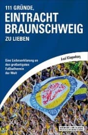 Cover von 111 Gründe, Eintracht Braunschweig zu lieben