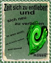Cover von Zeit sich zu entlieben und neu zu verlieben
