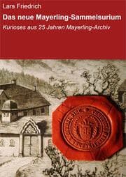 Cover von Das neue Mayerling-Sammelsurium