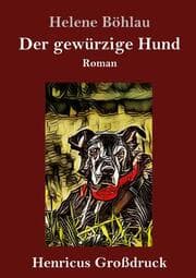 Cover von Der gewürzige Hund (Großdruck)