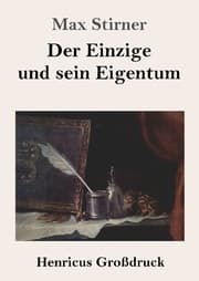 Cover von Der Einzige und sein Eigentum (Großdruck)