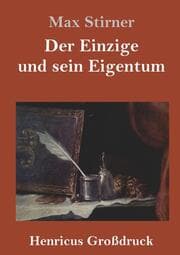 Cover von Der Einzige und sein Eigentum (Großdruck)