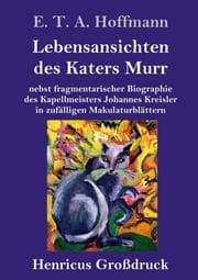 Cover von Lebensansichten des Katers Murr (Großdruck)