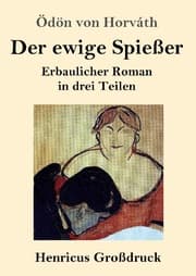 Cover von Der ewige Spießer (Großdruck)