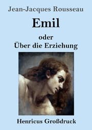 Cover von Emil oder Über die Erziehung (Großdruck)