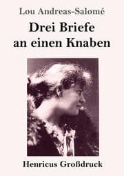 Cover von Drei Briefe an einen Knaben (Großdruck)