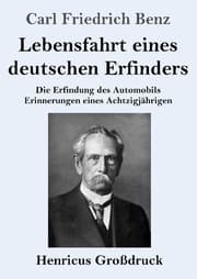 Cover von Lebensfahrt eines deutschen Erfinders (Großdruck)