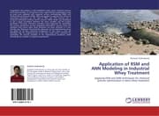 Cover von Application of RSM and ANN Modeling in Industrial Whey Treatment