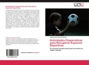 Cover von Actividades Cooperativas para Recuperar Espacios Deportivos
