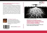 Cover von Gobierno tradicional y sistema de cargos en una comunidad mestiza