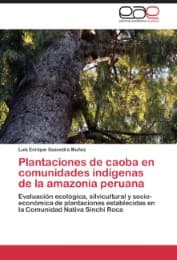 Cover von Plantaciones de caoba en comunidades indígenas de la amazonia peruana