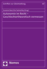 Cover von Autonomie im Recht - Geschlechtertheoretisch vermessen