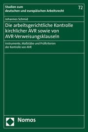 Cover von Die arbeitsgerichtliche Kontrolle kirchlicher AVR sowie von AVR-Verweisungsklauseln