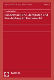 Cover von Bundesstaatliche Identitäten und ihre Achtung im Unionsrecht