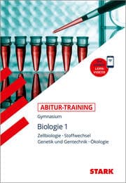 Cover von STARK Biologie 1 - Abitur-Training - Zellbiologie, Stoffwechsel, Genetik/Gentechnik, Ökologie