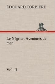 Cover von Le Négrier, Vol.II Aventures de mer