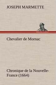 Cover von Chevalier de Mornac Chronique de la Nouvelle-France (1664)