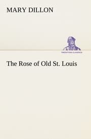 Cover von The Rose of Old St.Louis
