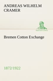 Cover von Bremen Cotton Exchange 1872/1922