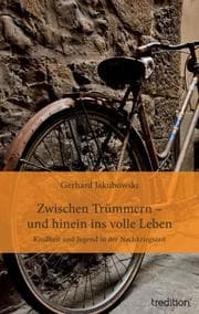 Cover von Zwischen Trümmern - und hinein ins volle Leben