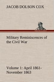Cover von Military Reminiscences of the Civil War, Volume 1 April 1861-November 1863