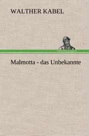 Cover von Malmotta - das Unbekannte