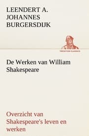 Cover von De Werken van William Shakespeare Overzicht van Shakespeare's leven en werken