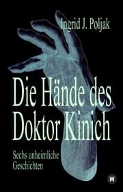 Cover von Die Hände des Doktor Kinich